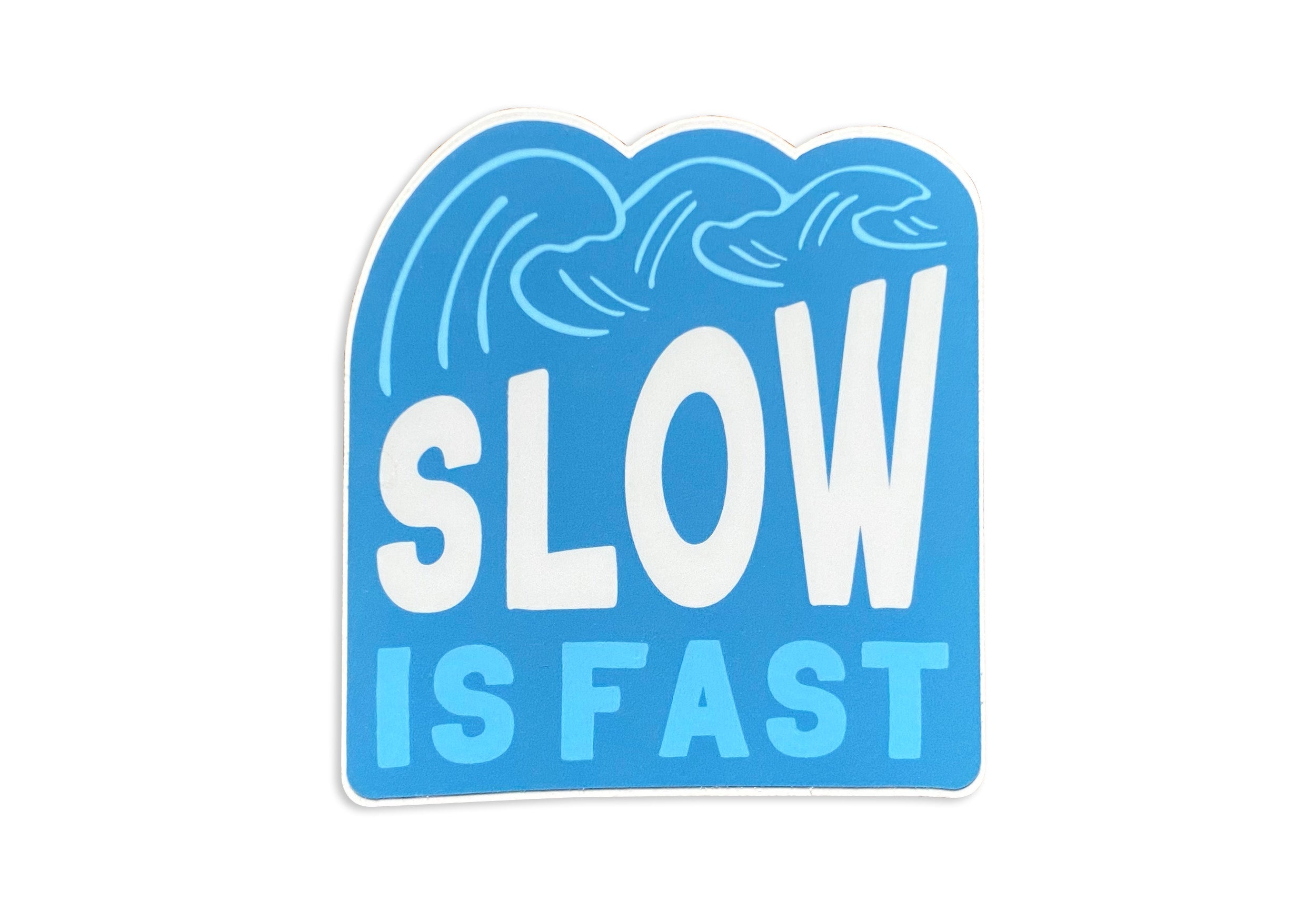 Slow is Fast 3